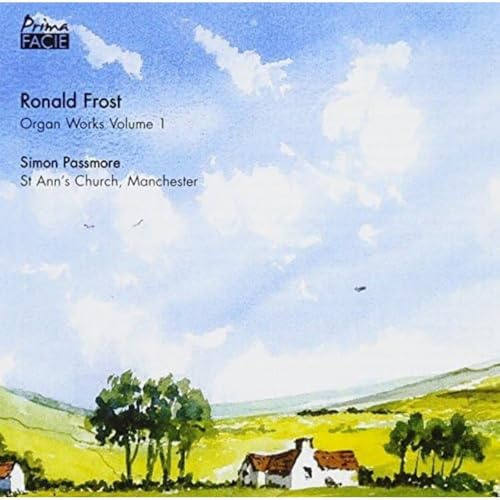 SIMON PASSMORE - RONALD FROST ORGAN WORKS VOL 1
