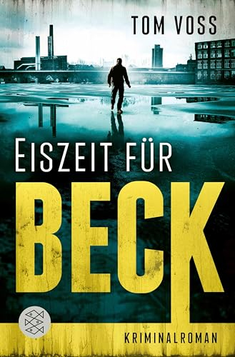 Eiszeit für Beck: Kriminalroman (Nick Beck ermittelt 2)
