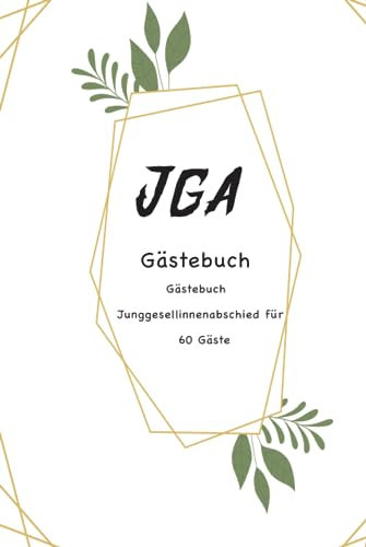 Gästebuch Junggesellinnenabschied für 60 Gäste: Gästebuch für den Junggesellinnenabschied von Frauen | Ein Erinnerungsalbum für die Braut | Perfektes ... Glückwünschen und besonderen Erinnerungen.