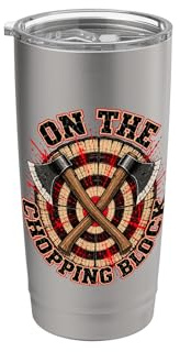 Axe Throwing Chopping Block Target Stainless Steel Insulated Tumbler