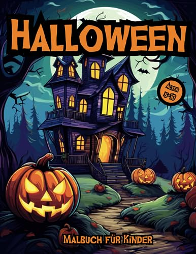 Halloween Malbuch - Für Kinder von 5-10 Jahren: süße, kindergerechte Halloween Malvorlagen für Mädchen und Jungen