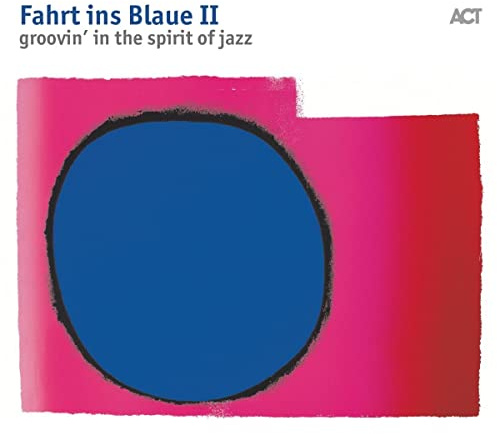 Fahrt Ins Blaue II-Groovin' in the Spirit of Jazz