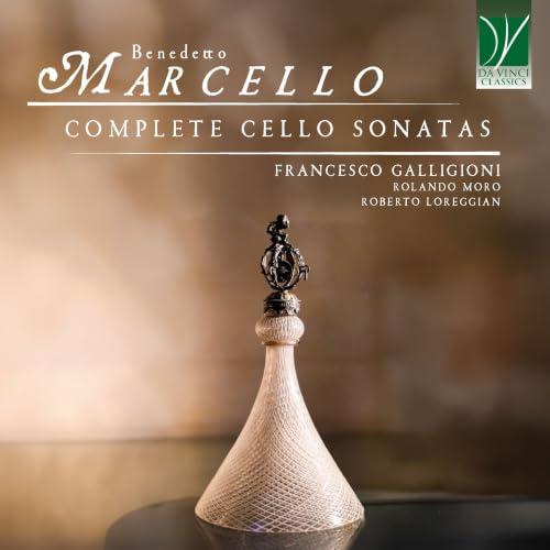 Marcello, Benedetto : Intégrale des Sonates pour Violoncelle