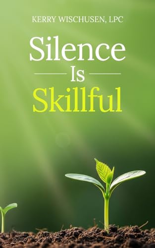 Silence is Skillful