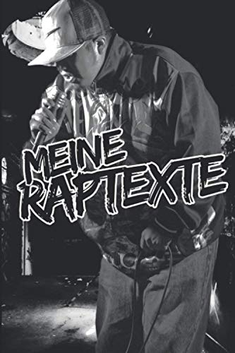 Meine Raptexte: Das Ultimative Notizbuch für jeden Rap Anfänger und Fortgeschrittenen. Ein Notizbuch mit 110 voller Linierter Seiten um deinen Rap ... Halte deine Texte immer fest. (6x9 Inches)