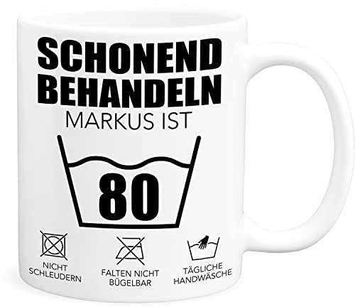 Schonend Behandeln 80 Tasse personalisiert mit Namen Spruch runder Geburtstag Geschenk für Männer & Frauen Geburtstagsgeschenk Kaffeetasse 80 Jahre