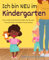 Ich bin neu im Kindergarten: Eine wundervolle Geschichte über das Neu sein, Freunde finden und selbst Freund werden