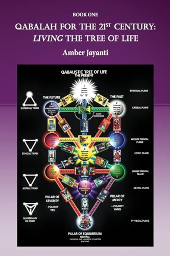 QABALAH FOR THE 21ST CENTURY: LIVING THE TREE OF LIFE
