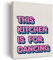 Colorful This Kitchen is for Dancing Print Paintings Canvas Wall Art Kitchen Sign Poster Leinwand Kunstwerk fertig zum Aufhängen Home Dining Room Decor