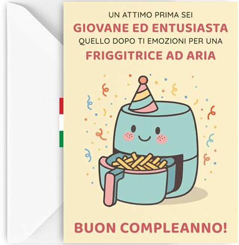 Biglietto Auguri Compleanno Divertente Donna Uomo - Friggitrice ad Aria