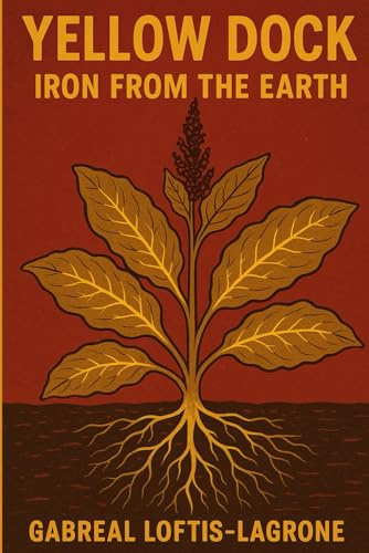 Yellow Dock: Iron from the Earth