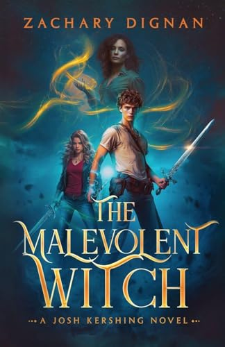 THE MALEVOLENT WITCH: A JOSH KERSHING NOVEL
