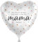 Folienballon für Mama 'Das Beste von mir Ich hab's von Dir. Mama, Danke!' Ballon Muttertag Deko Geschenk Mama Geburtstag Mutter Luftballon Geschenk Mutti, Made in EU, Helium geeignet
