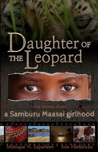 Daughter of the Leopard: True Stories From a Samburu Maasai Girlhood