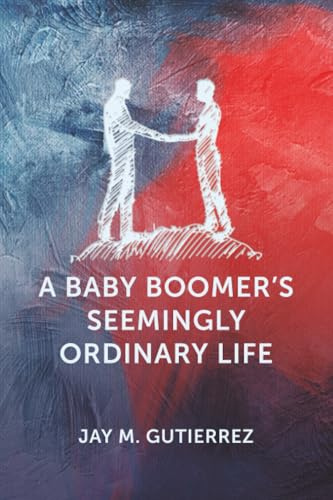 A Baby Boomer’s Seemingly Ordinary Life