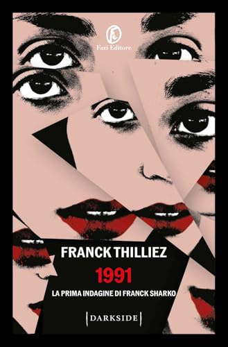 1991. La prima indagine di Franck Sharko (Darkside)