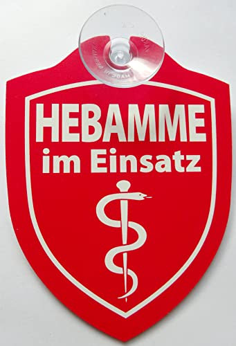vielesguenstig-2013 Schild mit Saugnapf Hebamme im Einsatz Baby Geburt Auto Windschutzscheibe