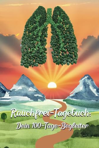 Rauchfrei Tagebuch - Dein 100 Tage Begleiter