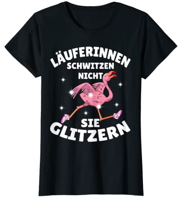Laufen Joggen Lustig Läuferin Spruch Flamingo Fitness Sport T-Shirt