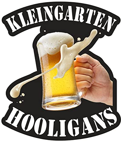 Spaß Kostet Aufkleber Kleingarten Hooligans (Wetterfest)
