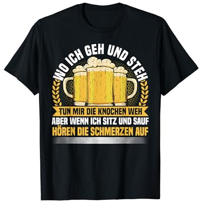 Bier Spruch, Wo Ich Geh & Steh, Bierliebhaber & Biertrinker T-Shirt