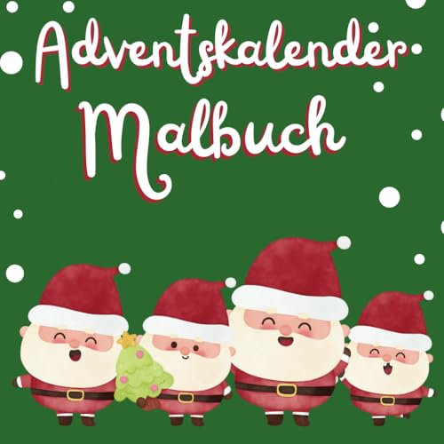 Adventskalender-Malbuch: 24 Tage voller Malspaß