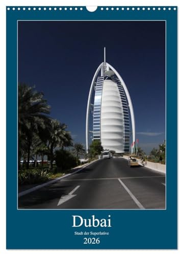 Dubai (Wandkalender 2026 DIN A3 hoch), CALVENDO Monatskalender: Bauboom Dubai (CALVENDO Orte)