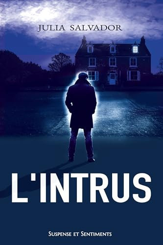 L'Intrus (Suspense et Sentiments)