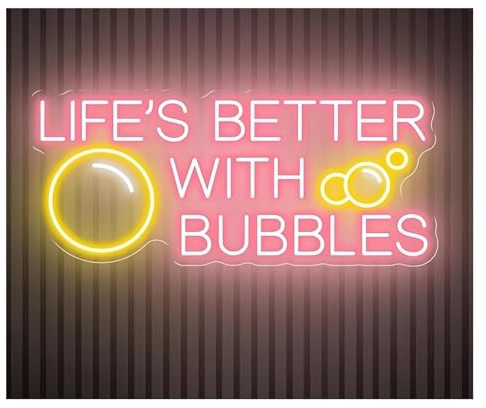 Neon Light Sign Soothing Ambiance Lamp Life Is Better with Bubbles, Neon Sign, Wall Decor, Champagne(G)