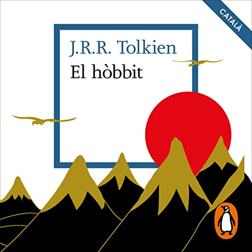 El hòbbit [The Hobbit]: o viatge d’anada i tornada [Or, There and Back Again]