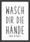 Wasch dir die Hände. Nein im Ernst Badezimmer Bild Lustiger Spruch Toilette Poster Bad (ohne Rahmen)