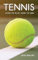 Tennis: How to play, how to win