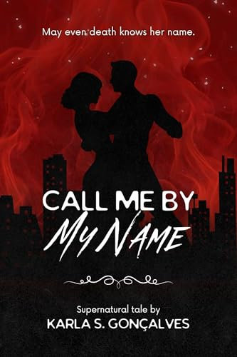 Call Me By My Name (Almas Quebradas) (English Edition)