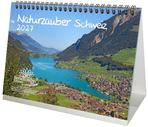 Naturzauber Schweiz DIN A5 Tischkalender für 2027 Landschaft Natur Wandern Berge Urlaub Wandern- Seelenzauber