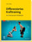 Differenziertes Krafttraining: mit Schwerpunkt Wirbelsäule (PHYSIOTHERAPIE-KG-MASSAGE - Fachbuch - Urban&Fischer-Verlag)