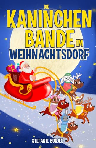 Die Kaninchenbande im Weihnachtsdorf