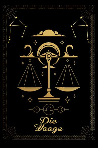 Waage: Sternzeichen-Tagebuch Die Waage, Sternzeichen leeres Notizbuch | Astrologie-Traumtagebuch | Sternzeichen-Demonstrations tagebuch | Bestes ... Geschenke für Frauen, Mädchen, Kinder ...