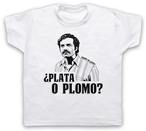 Narcos Pablo Escobar Plata O Plomo Silver Or Lead Kinder T-Shirt, Weis, 3-4 Jahren