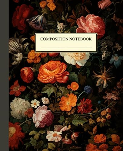 Composition Notebook College Ruled: Beautiful Vintage Flowers Botanical Illustration | Floral Aesthetic for School, College & Work