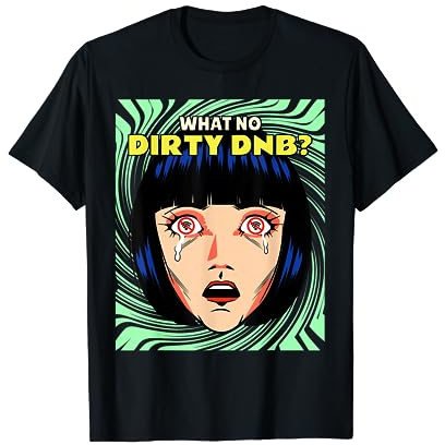 Schlagzeug & Bass Dirty DnB Liquid Drum & Bass T-Shirt