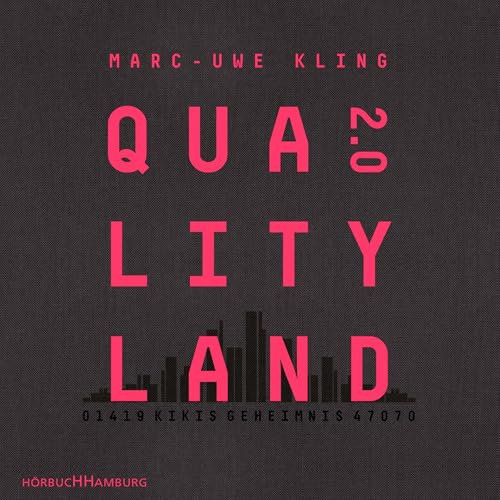 QualityLand 2.0 - Kikis Geheimnis: QualityLand - Band 2