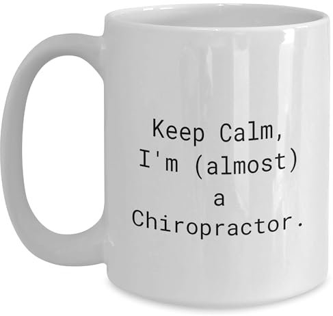 Divertidos regalos quiroprácticos – Taza de café blanca con texto en inglés «Keep Calm I'm Almost a Chiropractor», regalo único de amigos a familiares