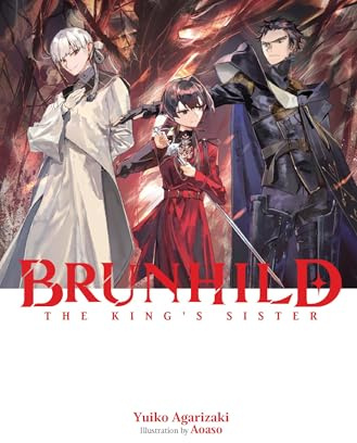 Brunhild the King's Sister: 4 (Brunhild the Dragonslayer)