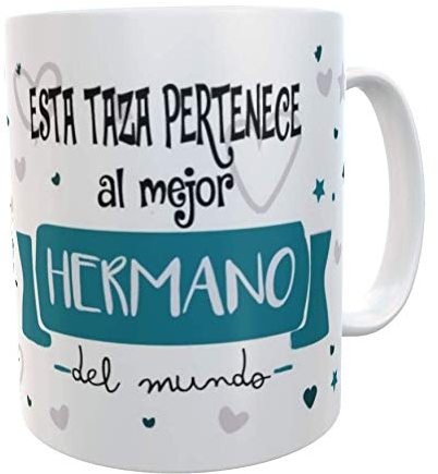 SAQUITOMAGICO Esta Taza Pertenece al Mejor Hermano del Mundo!!!!.-Taza Regalo para Esa Persona Especial Que Tanto Quieres (Hermano)