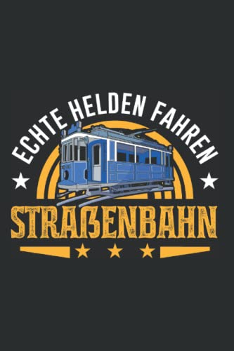 Straßenbahn Tagesplaner: Echte Helden fahren Straßenbahn S-Bahn / Kalender 2023 & 2024 / Wochenplaner Tagesplaner Planer / Planungsbuch To-Do-Liste / 6x9 Zoll / 100 ausfüllbare Seiten