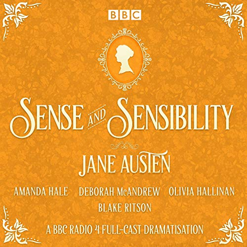 Sense and Sensibility: A BBC Radio 4 Full-Cast Dramatisation