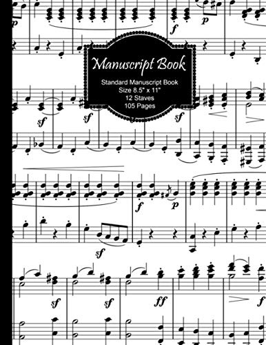 Standard Music Manuscript Paper: Standard Black and White Music Theory 12 Stave / Staff Book for Beginners and Advanced students.