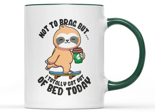 SmartyPants Not to Brag But I Totally Got Out of Bed Today Mug Tea Coffee Cup Cute Sweet Cartoon Sloth Fluffy Animal Lazy Sleepy Cool Tired Skateboard Gift Present (Dark Green Handle Prime)