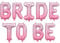 Folienballon BRIDE TO BE Pink Rosa Luftballon Girlande Hochzeitsdeko Deko Hochzeit Verlobung Ballon JGA Deko Hen Party, 350 x 35cm