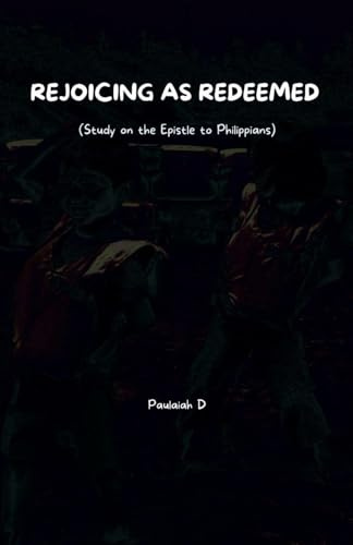 Rejoicing as Redeemed
